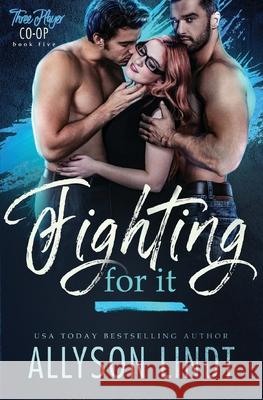 Fighting For It Allyson Lindt 9781955518161 Acelette Press - książka
