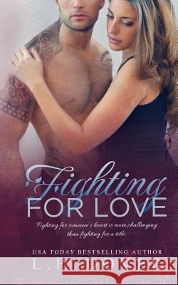 Fighting for Love L. P. Dover Mae I. Design 9781496131898 Createspace - książka