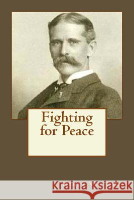 Fighting for Peace Henry Va Andrea Gouveia 9781545194515 Createspace Independent Publishing Platform - książka