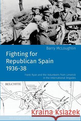 Fighting for Republican Spain 1936-38 Barry McLoughlin 9781291968392 Lulu Press Inc - książka