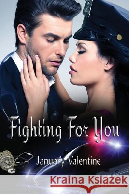 Fighting For You Valentine, January 9780615958101 Water Forest Press - książka