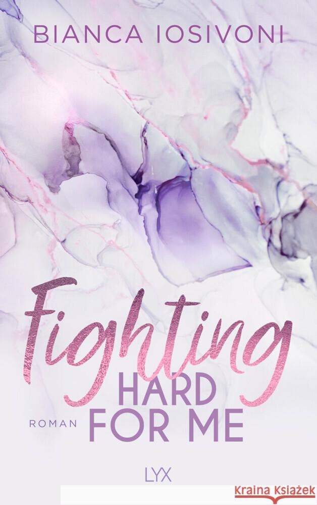 Fighting Hard for Me Iosivoni, Bianca 9783736316539 LYX - książka