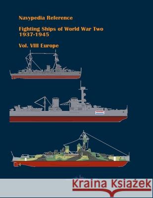Fighting ships of World War Two 1937 - 1945. Volume VIII. Europe. Ivan Gogin 9798475634141 Independently Published - książka