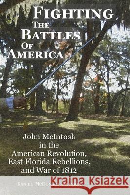 Fighting the Battles of America Daniel McDonald Johnson 9780578280479 Daniel McDonald Johnson - książka