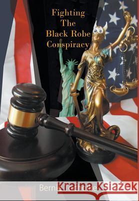 Fighting The Black Robe Conspiracy Tocholke, Bernie 9781682563236 Litfire Publishing, LLC - książka