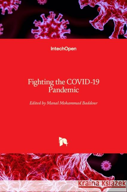 Fighting the COVID-19 Pandemic Manal Mohammad Baddour 9781839682162 Intechopen - książka