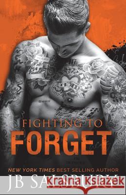 Fighting to Forget Jb Salsbury 9781497382749 Createspace - książka