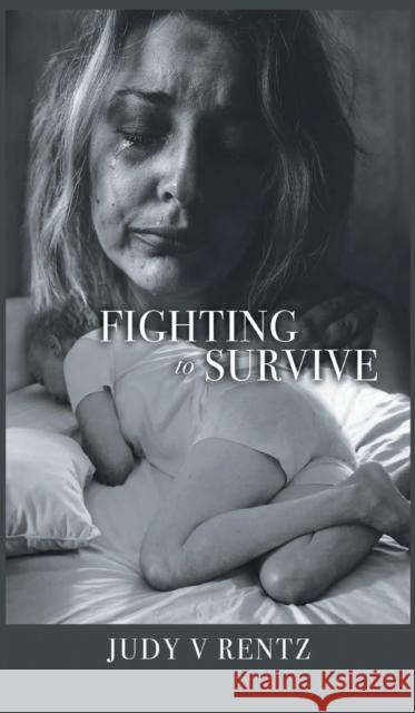 Fighting to Survive: The Suicide Disease Judy V Rentz   9781990695902 Bookside Press - książka