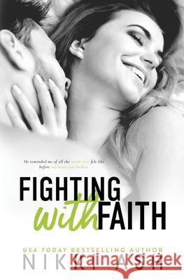 Fighting with Faith: A Secret Pregnancy Romance Nikki Ash 9781963654165 Nikki Ash, Inc. - książka