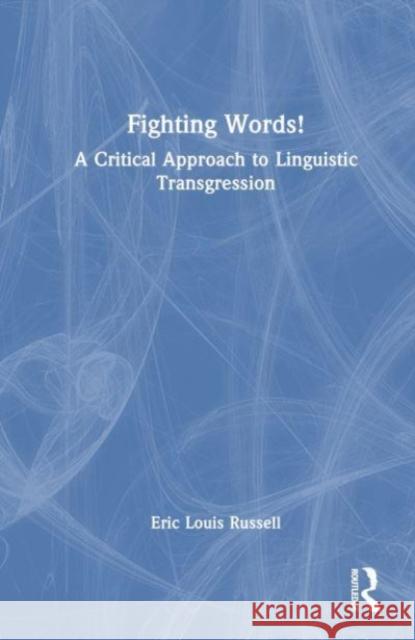 Fighting Words! Eric Louis Russell 9781032130545 Taylor & Francis Ltd - książka