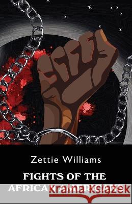 Fights of the African Americans Zettie Williams 9789655780055 Booxai - książka