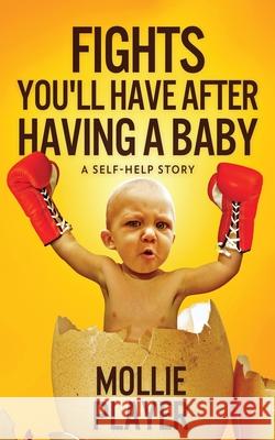 Fights You'll Have After Having A Baby Mollie Player 9784867514283 Next Chapter - książka