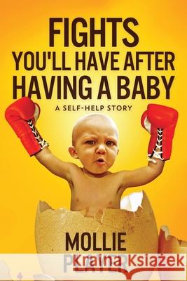 Fights You'll Have After Having A Baby Mollie Player 9784867514306 Next Chapter - książka
