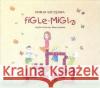 Figle-migle - audiobook Szczęsna Emilia 9788395289101 Notitia