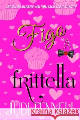 Figo e Frittella Judi Fennell 9781947723627 Merjinn Press - książka