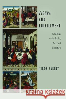 Figura and Fulfillment Tibor Fabiny 9781498228800 Wipf & Stock Publishers - książka