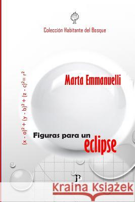 Figuras para un eclipse Rosa, Mario Antonio 9781499385960 Createspace - książka