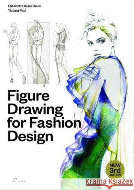 Figure Drawing for Fashion Design, Vol. 1 Drudi, Elisabetta Kuky 9788417656553 Hoaki - książka