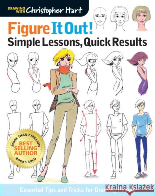 Figure It Out Simple Lessons: Essential Tips and Tricks for Drawing People Christopher Hart 9781640210240 Sixth & Spring Books - książka