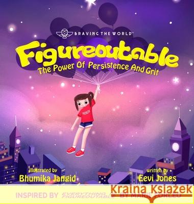 Figureoutable: The Power Of Persistence And Grit Eevi Jones Bhumika Jangid 9781732373365 Lhc Publishing - książka