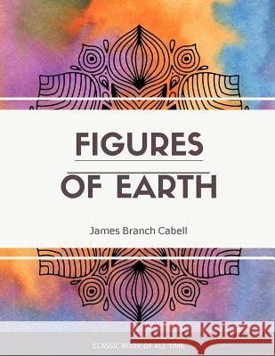Figures of Earth James Branch Cabell 9781973851172 Createspace Independent Publishing Platform - książka