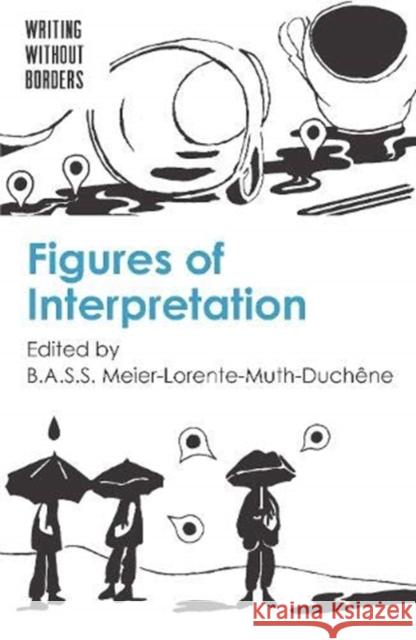 Figures of Interpretation Meier-Lorente-Muth-Duch 9781788929387 Multilingual Matters Limited - książka
