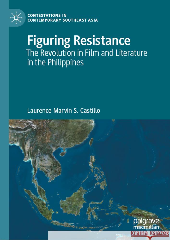 Figuring Resistance Castillo, Laurence Marvin S. 9789819799787 Palgrave Macmillan - książka
