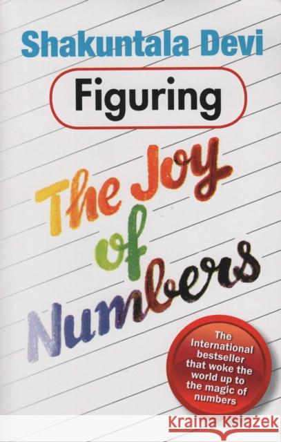 Figuring the Joy of Numbers Devi Shakuntala 9788122200386 Orient Paperbacks - książka