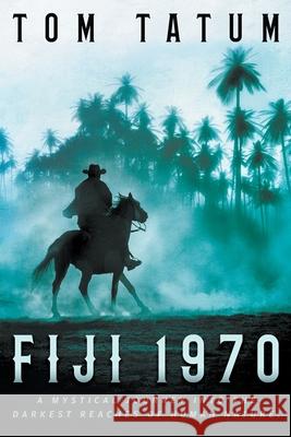Fiji 1970 Tom Tatum 9781647349271 Wolfpack Publishing LLC - książka