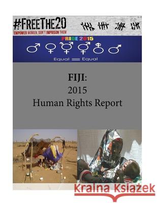 Fiji: 2015 Human Rights Report United States Department of State        Penny Hill Press 9781535535335 Createspace Independent Publishing Platform - książka