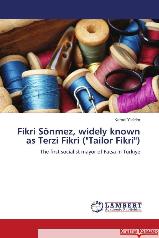 Fikri Sönmez, widely known as Terzi Fikri (