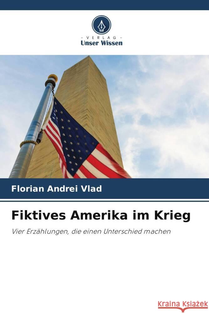 Fiktives Amerika im Krieg Vlad, Florian Andrei 9786205404034 Verlag Unser Wissen - książka