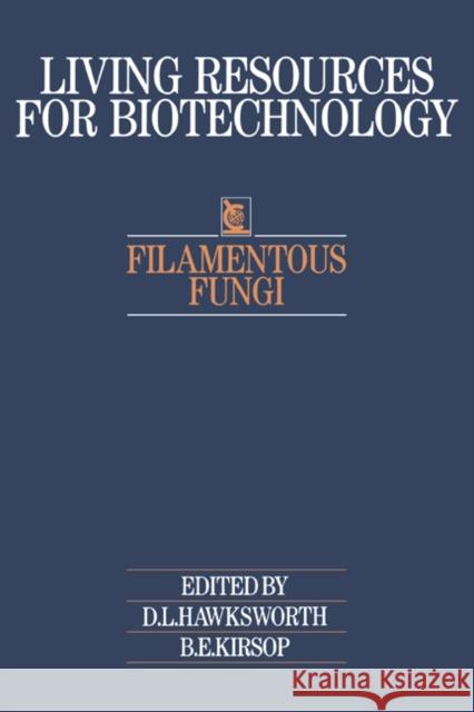 Filamentous Fungi B. E. Kirsop S. C. Jong D. L. Hawksworth 9780521352260 Cambridge University Press - książka