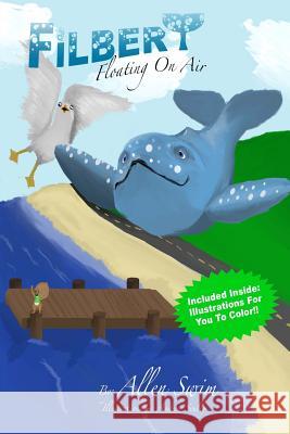 Filbert: Floating on Air Allen Swim Andrew Scully 9781517302993 Createspace - książka