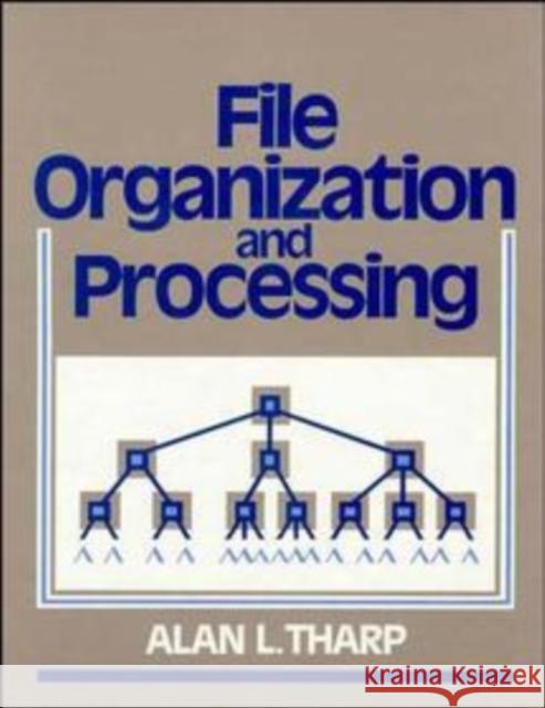 File Organization and Processing Alan L. Tharp Tharp 9780471605218 John Wiley & Sons - książka