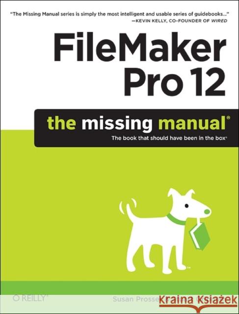 FileMaker Pro 12: The Missing Manual Susan Prosser 9781449316280  - książka