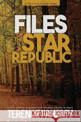 Files of the Star Republic Terence Faherty 9780692911419 Terence Faherty - książka