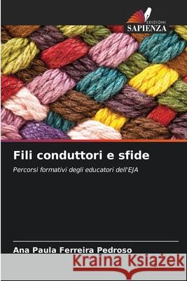 Fili conduttori e sfide Pedroso, Ana Paula Ferreira 9786209250491 Edizioni Sapienza - książka