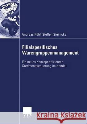 Filialspezifisches Warengruppenmanagement Andreas R Steffen Steinicke Andreas Ruhl 9783824479153 Springer - książka