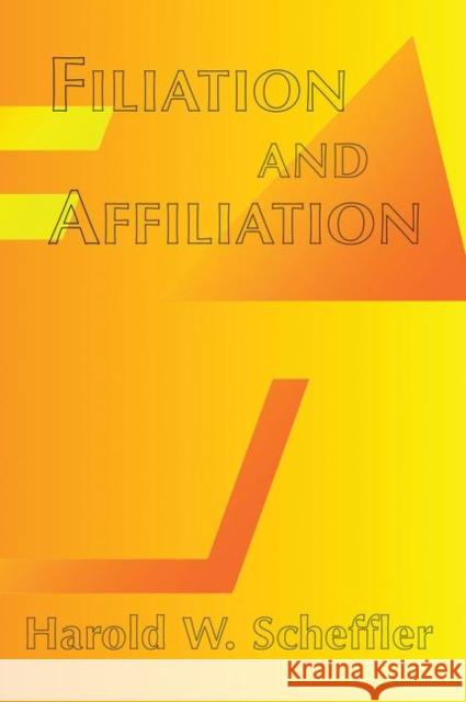 Filiation and Affiliation Scheffler, Harold 9780367315771 Taylor and Francis - książka