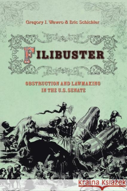 Filibuster: Obstruction and Lawmaking in the U.S. Senate Wawro, Gregory 9780691134062 Princeton University Press - książka