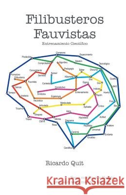 Filibusteros Fauvistas: Entrenamiento Científico Quit, Ricardo 9781463367930 Palibrio - książka