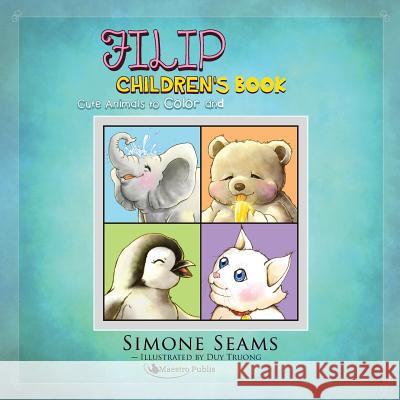 Filipino Children's Book: Cute Animals to Color and Practice Filipino Simone Seams Duy Truong 9781619495036 Maestro Publishing Group - książka