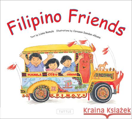 Filipino Friends Liana Romulo Corazon Dandan-Albano 9780804838221 Tuttle Publishing - książka