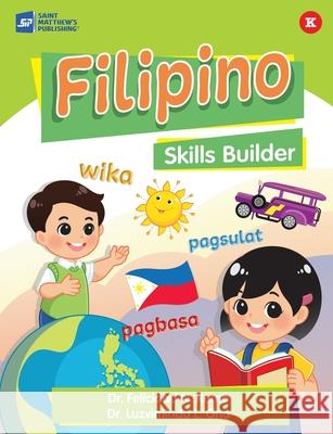 Filipino Skills Builder Felicidad N. Remo Luzvindminda L. Ona 9789716254082 Saint Matthew's Publishing Corporation - książka