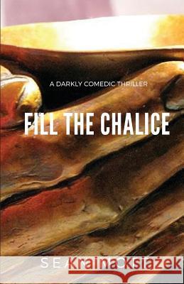 Fill the Chalice Sean Mott 9781949472738 Beacon Publishing Group - książka