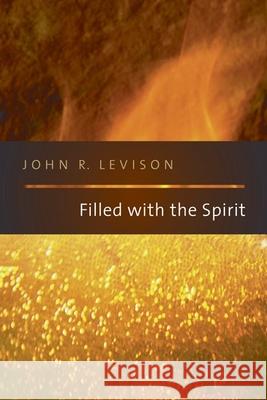 Filled with the Spirit John R. Levison 9780802877666 William B. Eerdmans Publishing Company - książka