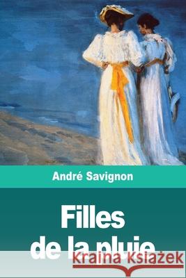 Filles de la pluie Andre Savignon 9783967872903 Prodinnova - książka