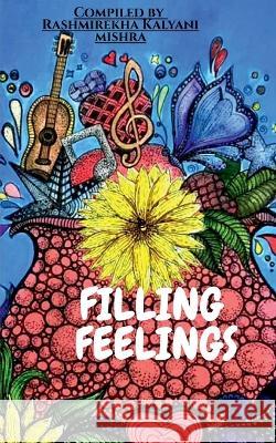 Filling Feelings Rashmirekha Kalyani   9781647331665 Notion Press - książka