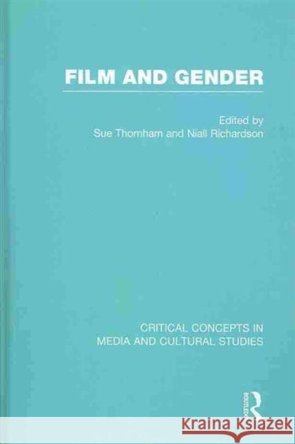 Film and Gender Sue Thornham Niall Richardson 9780415672931 Routledge - książka